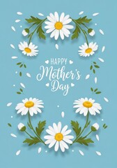 Obraz premium Beautiful floral design celebrating mother's day with white daisies and green leaves