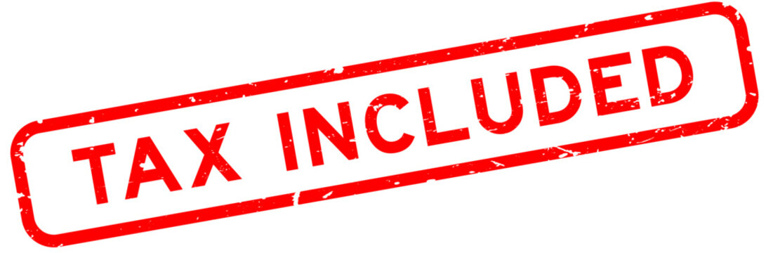 Grunge red tax included word square rubber seal stamp on white background