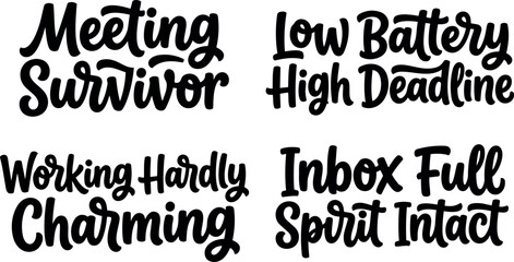 Obraz premium Hand lettering motivational quotes meeting survivor low battery high deadline working hardly charming inbox full spirit intact