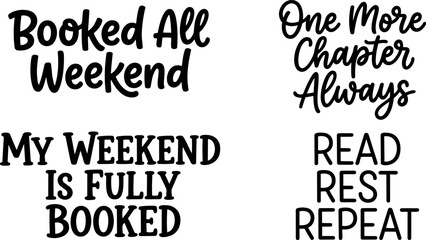 Fototapeta premium Typography quotes about weekend plans and reading with handwritten and bold fonts in minimalist black and white vector art