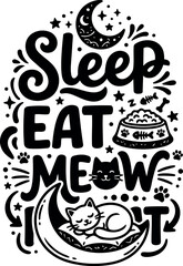 Black and white minimalist vector art sleeping cat on crescent moon with text sleep eat meow and food bowl graphic design