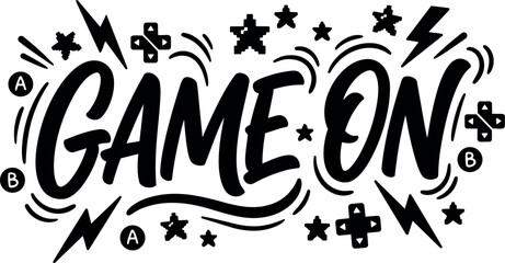 Black and white bold lettering game on with lightning bolts stars and game controller buttons in energetic vector art style illustration