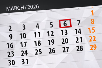 Fototapeta premium Calendar 2026, deadline, day, month, page, organizer, date, March, friday, number 6