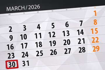 Fototapeta premium Calendar 2026, deadline, day, month, page, organizer, date, March, monday, number 30