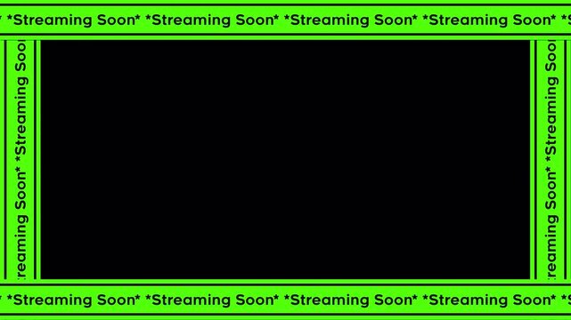 Scrolling Streaming Soon Text on Green Border Frame