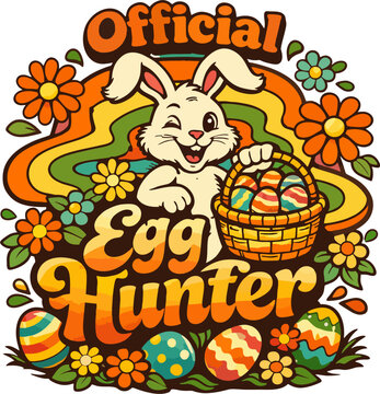 Retro groovy "Official Eggg Hunter" Easter bunny with basket of eggs, thumbs up, rainbow swirls, flowers, and 70s orange-yellow psychedelic style. Fun vector illustration.