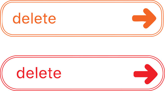 Two horizontal rounded rectangle buttons, one orange and one red, with the word delete and a