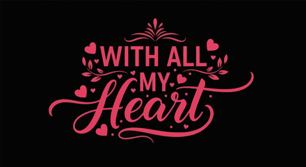 Elegant typography design with heart elements