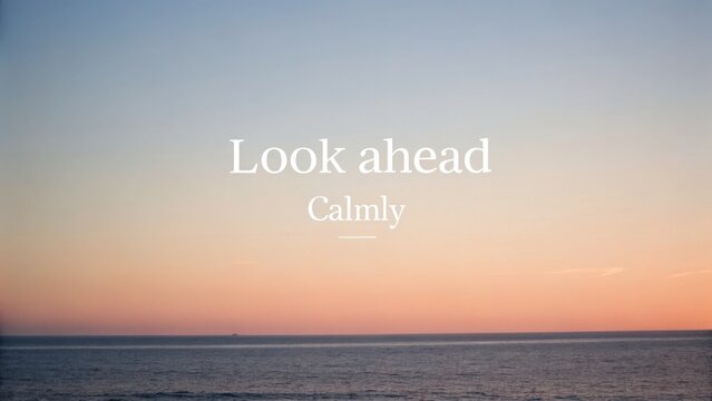Inspirational quote over serene ocean view at dawn, reflecting calmness and hope with pastel sky colors in the background
