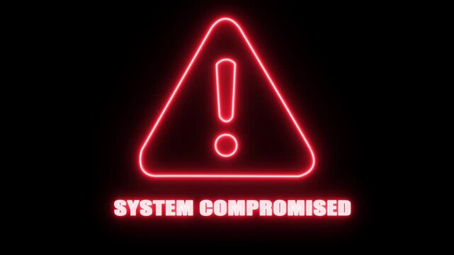Red Neon Warning Triangle Alert Symbol with System Compromised Text Glowing on Black Background