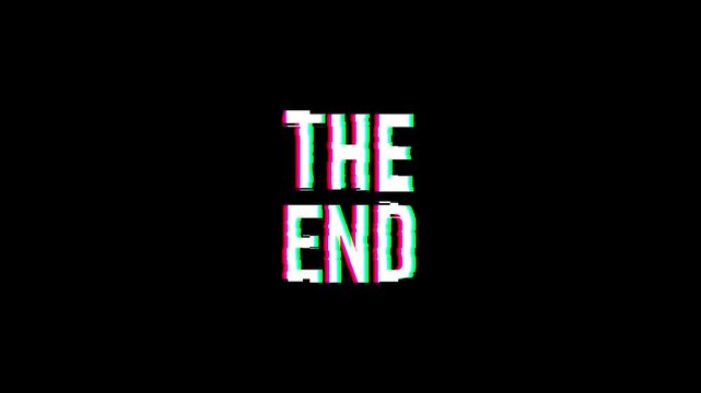 The End Text Animation with Glitch Effect and RGB Split on Black Background for Movie Outro
