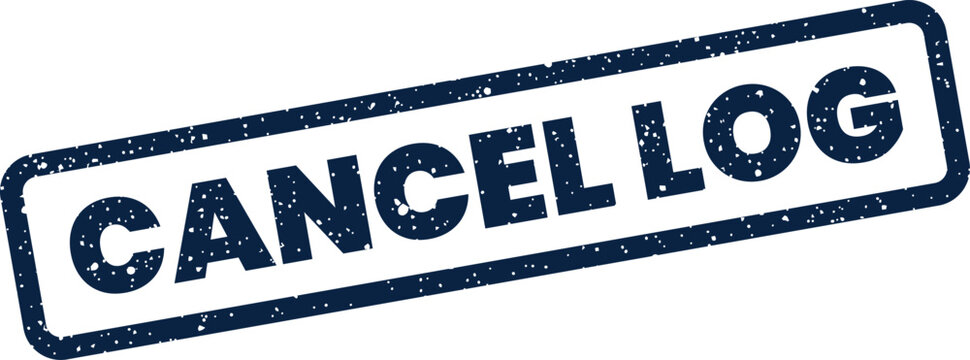 Grungy rubber stamp impression displaying CANCEL LOG for system event records or data entry nullification