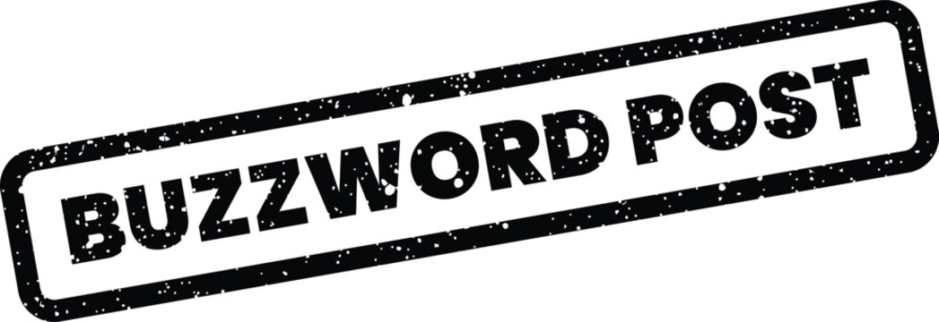 Grungy stamp displaying buzzword post text, referring to a currently popular or frequently shared online message