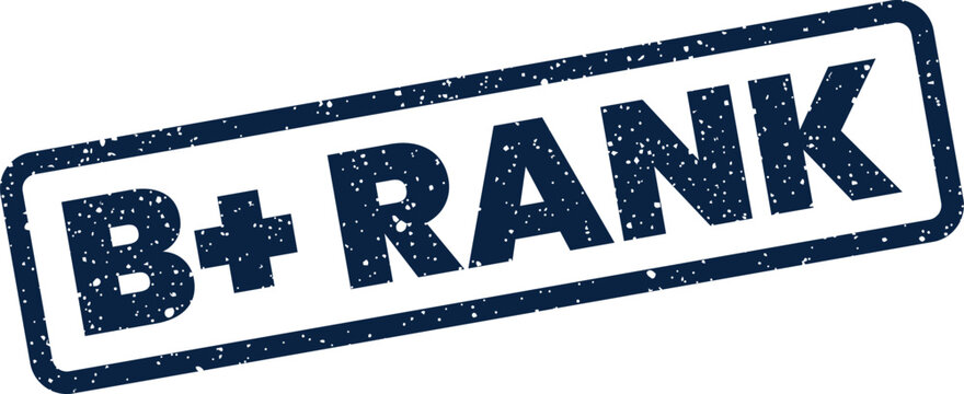 Textured blue rubber stamp showing a B+ rank status, ideal for academic or professional grading
