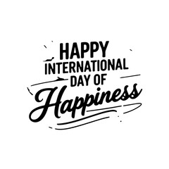 Fototapeta premium Bold International Day of Happiness Typography with Graphic Line Accents