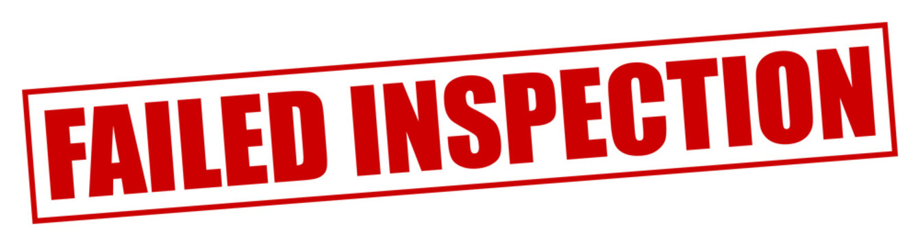 Red rubber stamp style 'Failed Inspection' text marking a problem on transparent background