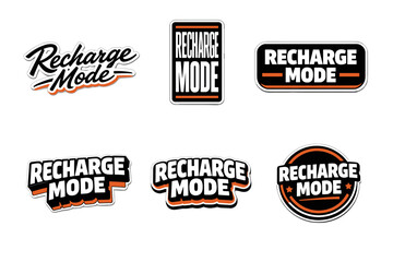 Obraz premium Recharge mode bold typography sticker design