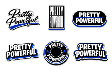 Fototapeta premium Pretty powerful strong and impactful message. inspirational typography sticker design