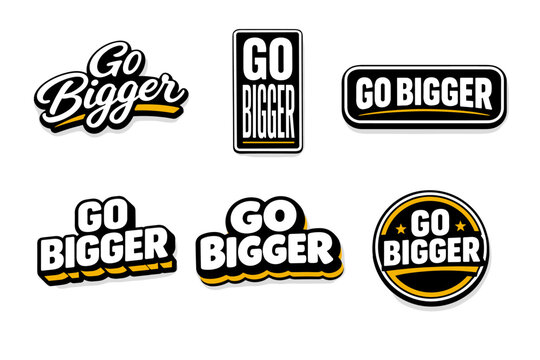 Go bigger motivational typography sticker