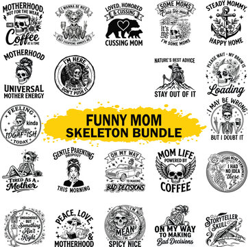 Sarcastic Skeleton Mom Quotes SVG Bundle Funny Motherhood Skull Vintage Gothic Vector Illustration