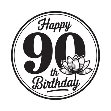 Black and white graphic celebrating a ninetieth birthday with floral design