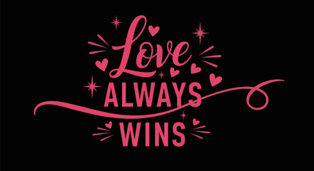 Love always wins typography design © geol