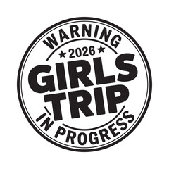 Fototapeta premium A circular warning graphic promoting a girls trip scheduled for 2026