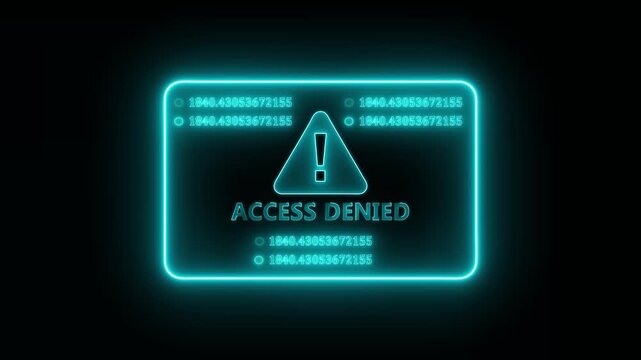 Access denied obscurity warning interface animation with glowing neon digital restriction alert panel, futuristic authentication failure and network security system display