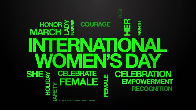 International Women's Day concept Animated Tag Word Cloud kinetic typography, Text Design Animation typography seamless loop video motion graphics Intro Wordart green type on black background bg backd