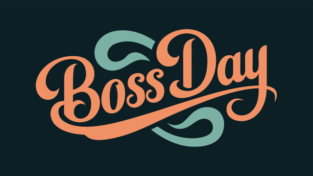 Vintage style script lettering of the words Boss Day in peach and teal colors with decorative swashes on a dark charcoal background.