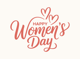 Fototapeta premium Happy Women's Day greeting with elegant pink calligraphy and hand-drawn hearts on off-white background.