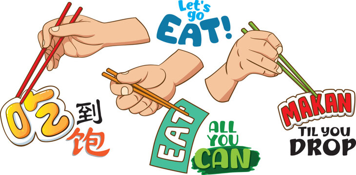 Bold, multicultural foodie art with chopsticks and catchphrases-Chi Dao Bao(eat til you're full), Eat all you can, Makan(eat) til you drop-perfect for stickers, signage, tees, etc.