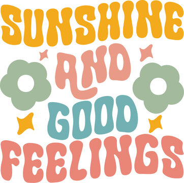 Sunshine And Good Feelings SVG Design