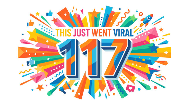 Colorful "This Just Went Viral" Graphic with Number 117