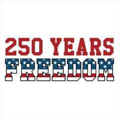 250 years freedom