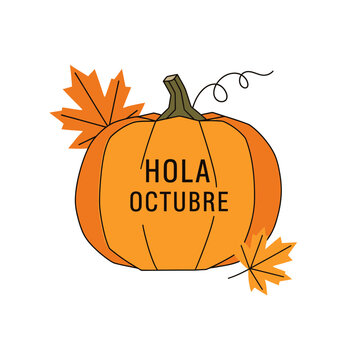 Hola Octubre Pumpkin and Leaves Design vector illustration