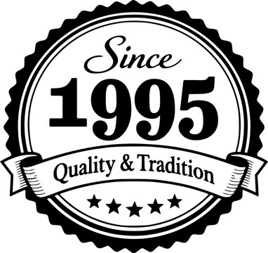 Vintage &ldquo;Since 1995&rdquo; Heritage Quality Badge