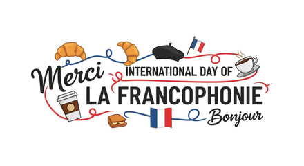 Vector illustration design celebrating International Day of La Francophonie with Merci Bonjour text and French culture symbols on white background. © Cintarsih