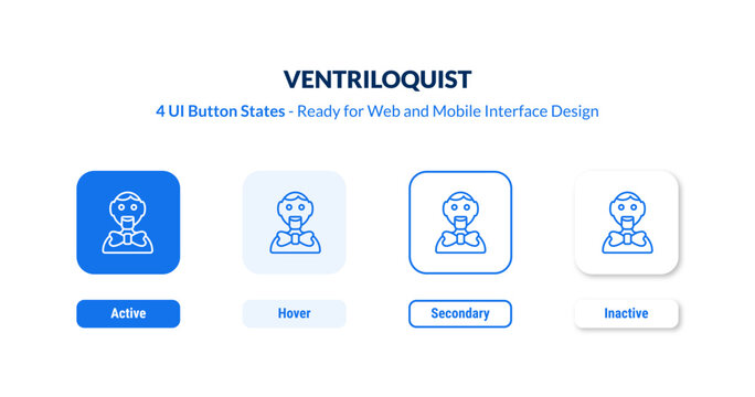 ventriloquist UI button states set. Outline icon kit from cinema collection. Thin linear ventriloquist, person, talent editable vector. Line vector ventriloquist sign for web and mobile interface