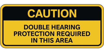 Obraz premium A caution sign displays a warning about double hearing protection required in a noisy industrial area with a yellow background and black text and border.