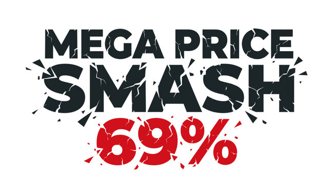 Mega Price Smash Discount with 69 Percent Off