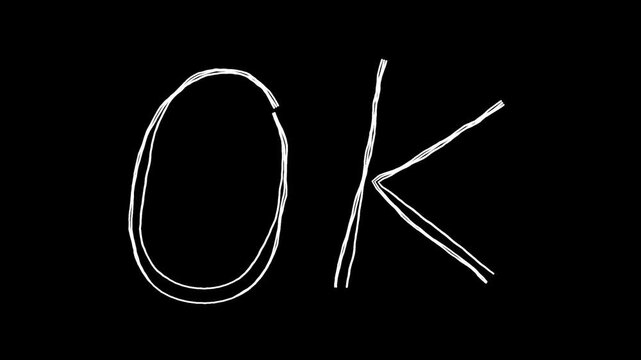 OKの文字の落書き線画イラスト。線が動く手描きのアイコン動画。ループする4Kアニメーション。黒背景に白いペンでフリーハンドで描いた絵のデコレーションスタンプ
