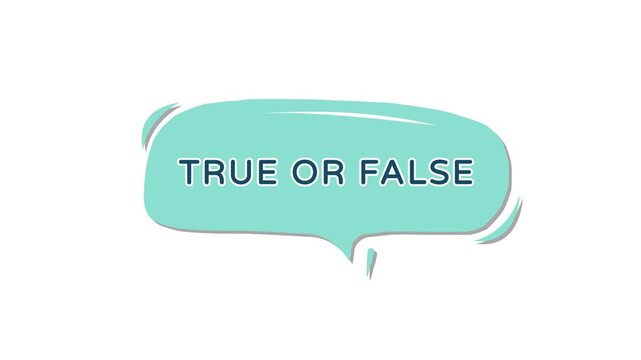 True or False Question Text in Speech Bubble.