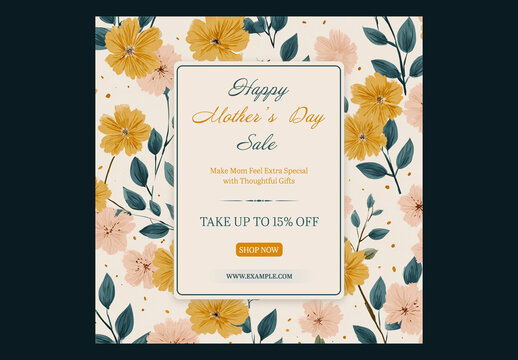 Editable Happy Mother&rsquo;s Day Sale Social Media Post Template with Up to 15 Percent Discount Offer and Floral Background.