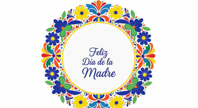 Happy Mother's Day text in Spanish surrounded by a colorful floral border