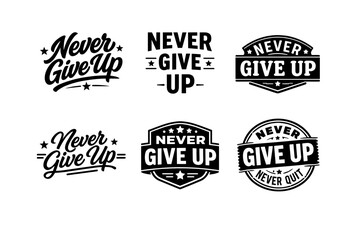 Obraz premium Inspirational never give up designs collection with motivational typography