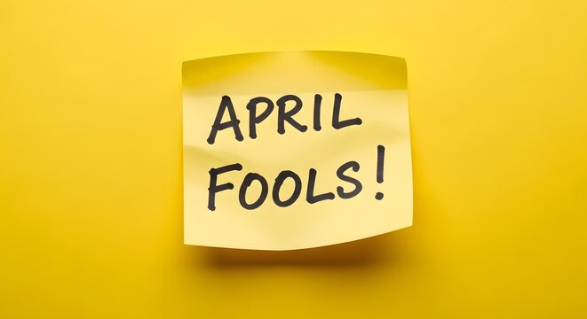 April fools day prank funny joke note on yellow background