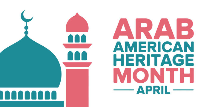 Arab American Heritage Month April celebration graphic with mosque illustration