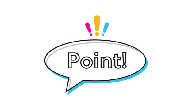 Informative Point text in a speech bubble with colorful exclamation marks to highlight key advice or important notes.