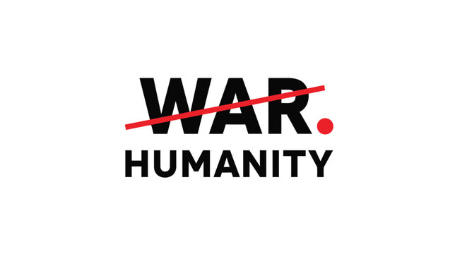 Vector illustration of crossed out WAR text with HUMANITY, social issue concept
